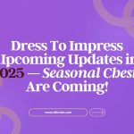 Dress To Impress Upcoming Updates in 2025 — Seasonal Chests Are Coming!