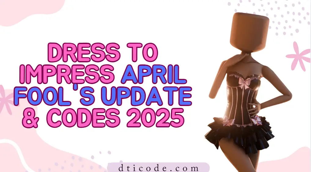 Dress To Impress April Fools Update